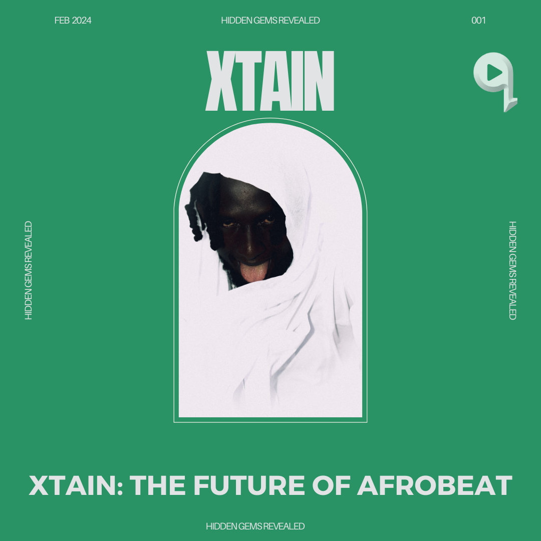 Xtain: The Future of Afrobeat