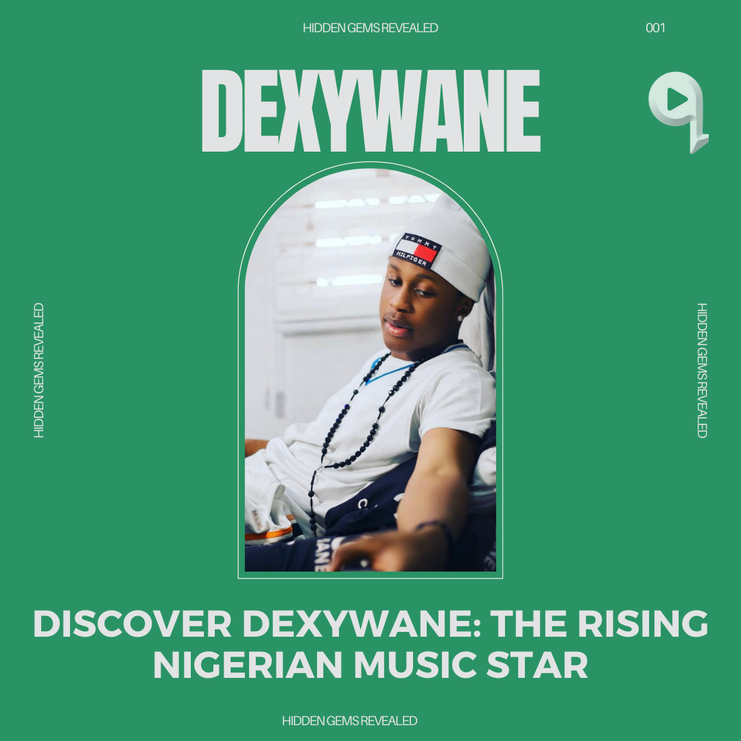 Discover Dexywane: The Rising Nigerian Music Star