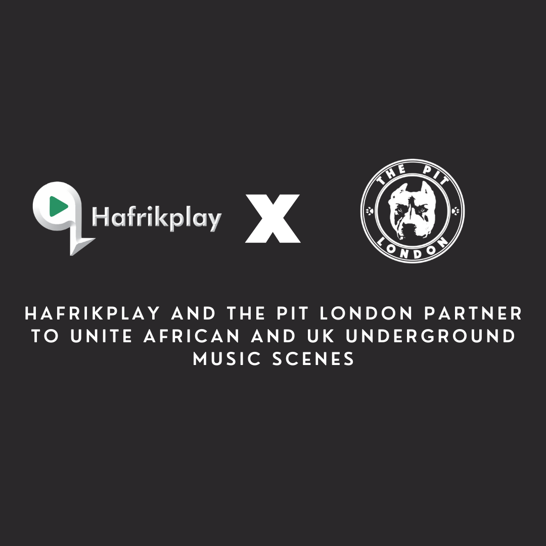 Hafrikplay and The Pit London Partner to Unite African and UK Underground Music Scenes