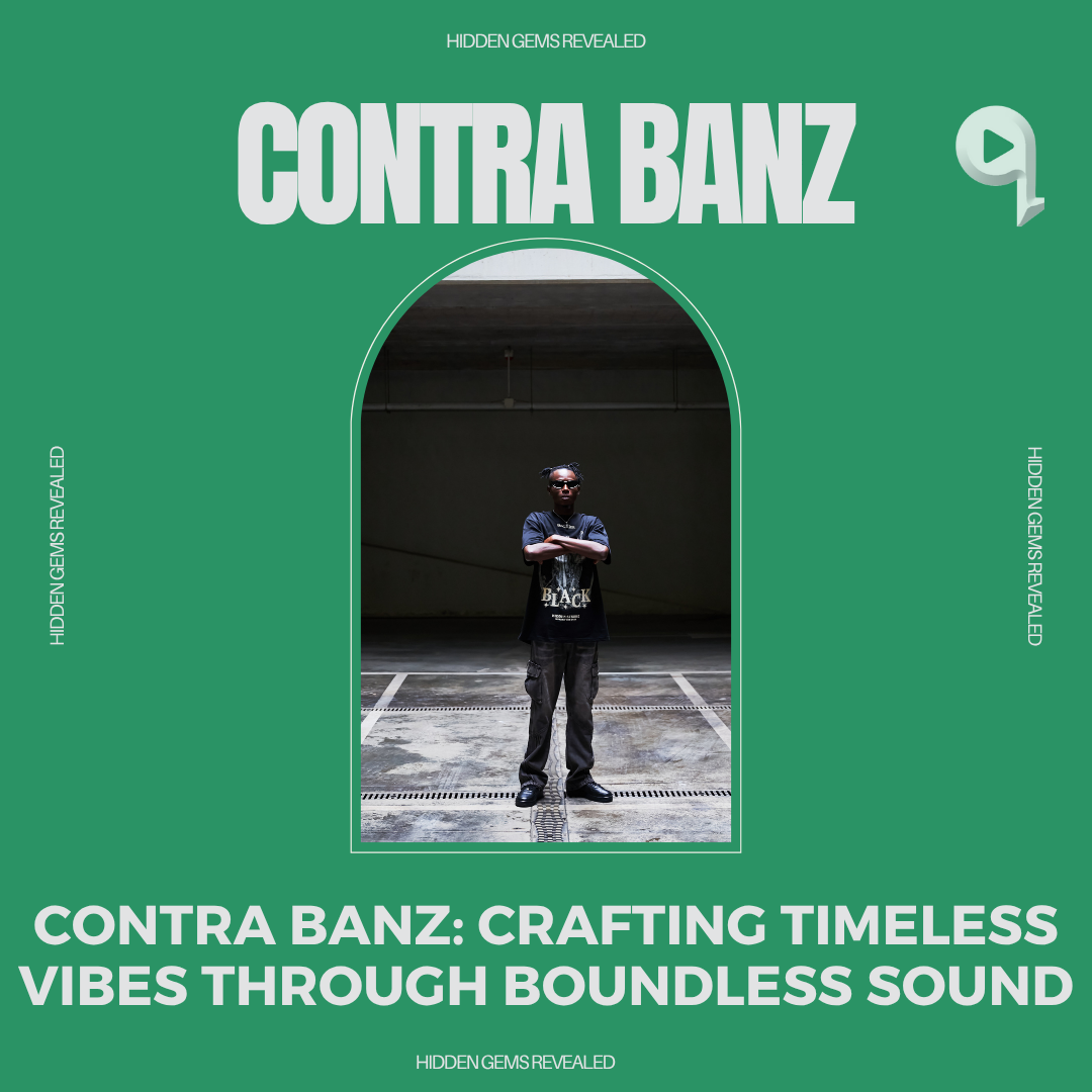 Contra Banz: Crafting Timeless Vibes Through Boundless Sound