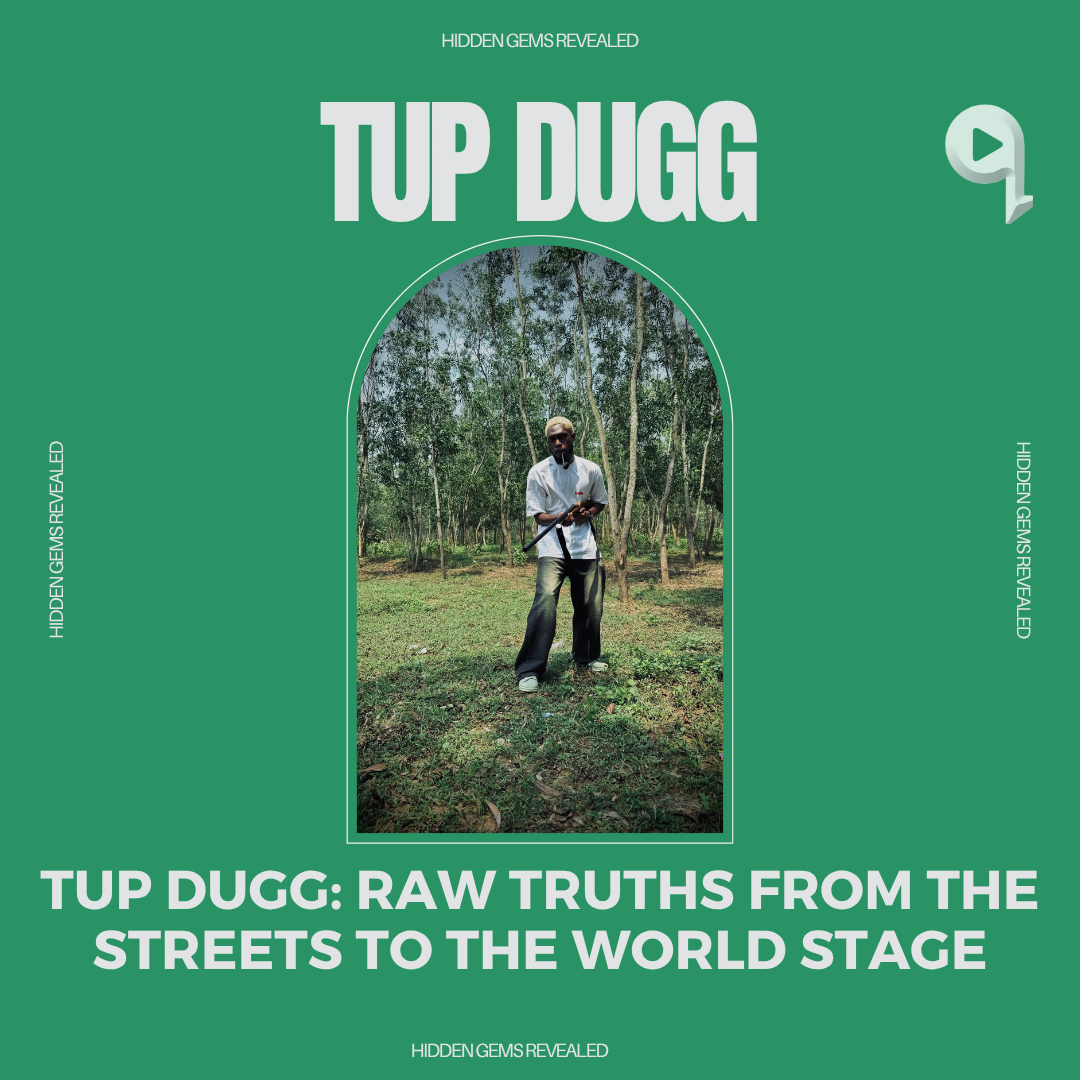 Tup Dugg: Raw Truths from the Streets to the World Stage