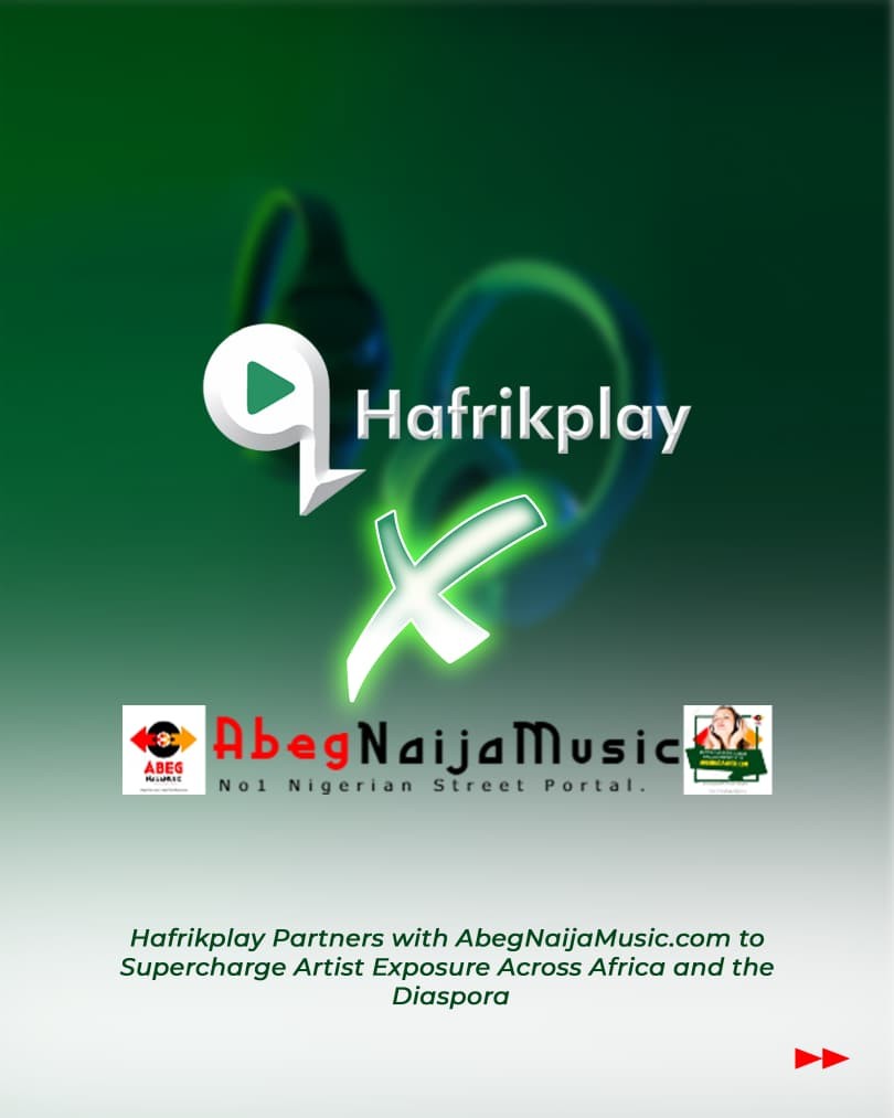 Hafrikplay Partners with AbegNaijaMusic.com to Supercharge Artist Exposure Across Africa and the Diaspora