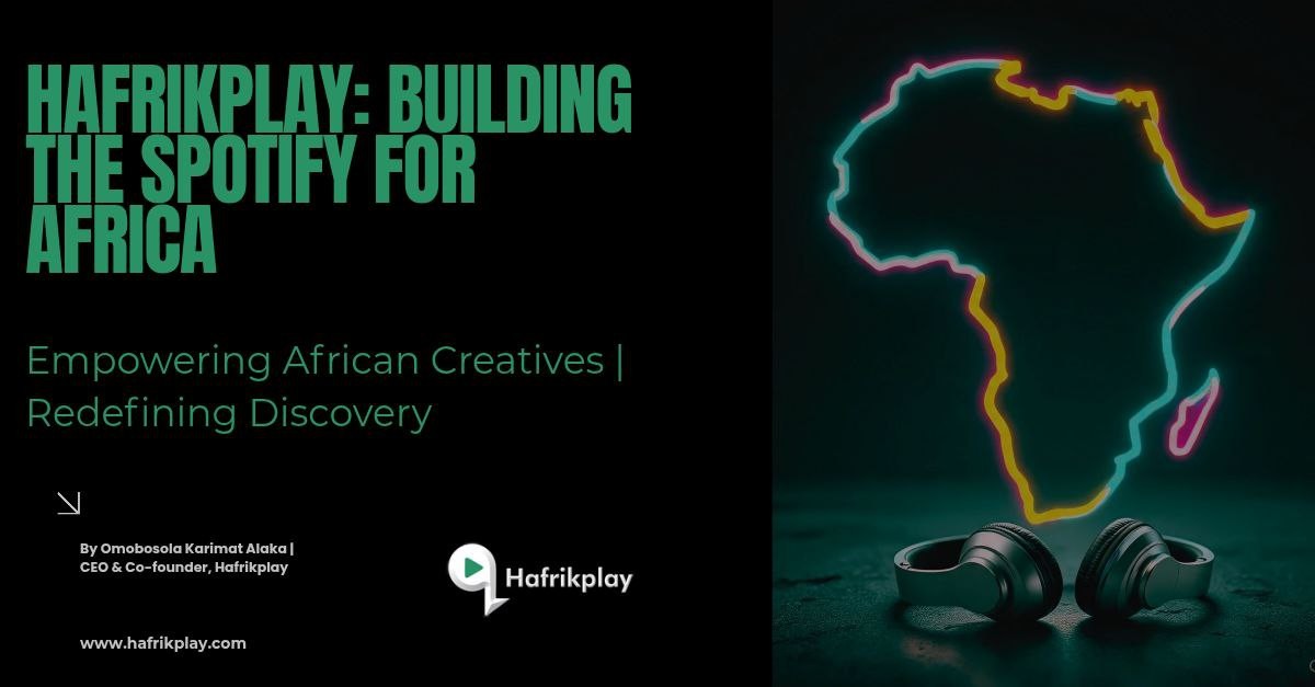 Hafrikplay: Building the Spotify for Africa