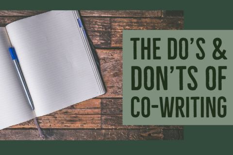 The Do's and Dont's of Co-writing