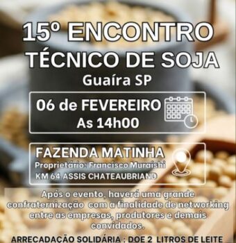 encontro O 15º Encontro Técnico de Soja está agendado para o dia 6 de fevereiro, às 14h, na Fazenda Matinha, em Guaíra.