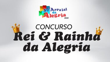 rei e rainha 2025 Concurso Rei e Rainha da Alegria 2025. Ultima noite