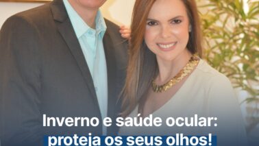 Especialistas orientam sobre inverno e saúde ocular