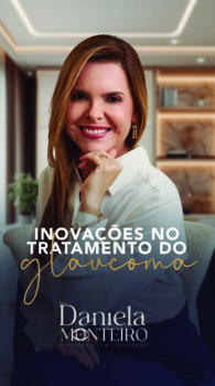 Especialista explica sobre principais inovações no tratamento do Glaucoma