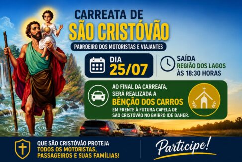 A tradicional Carreata de São Cristóvão está agendada para o dia 25 de julho, com saída às 18h30 da Região dos Lagos e bênção dos veículos na Rua C-30, em frente ao cruzeiro da futura capela dedicada ao padroeiro.