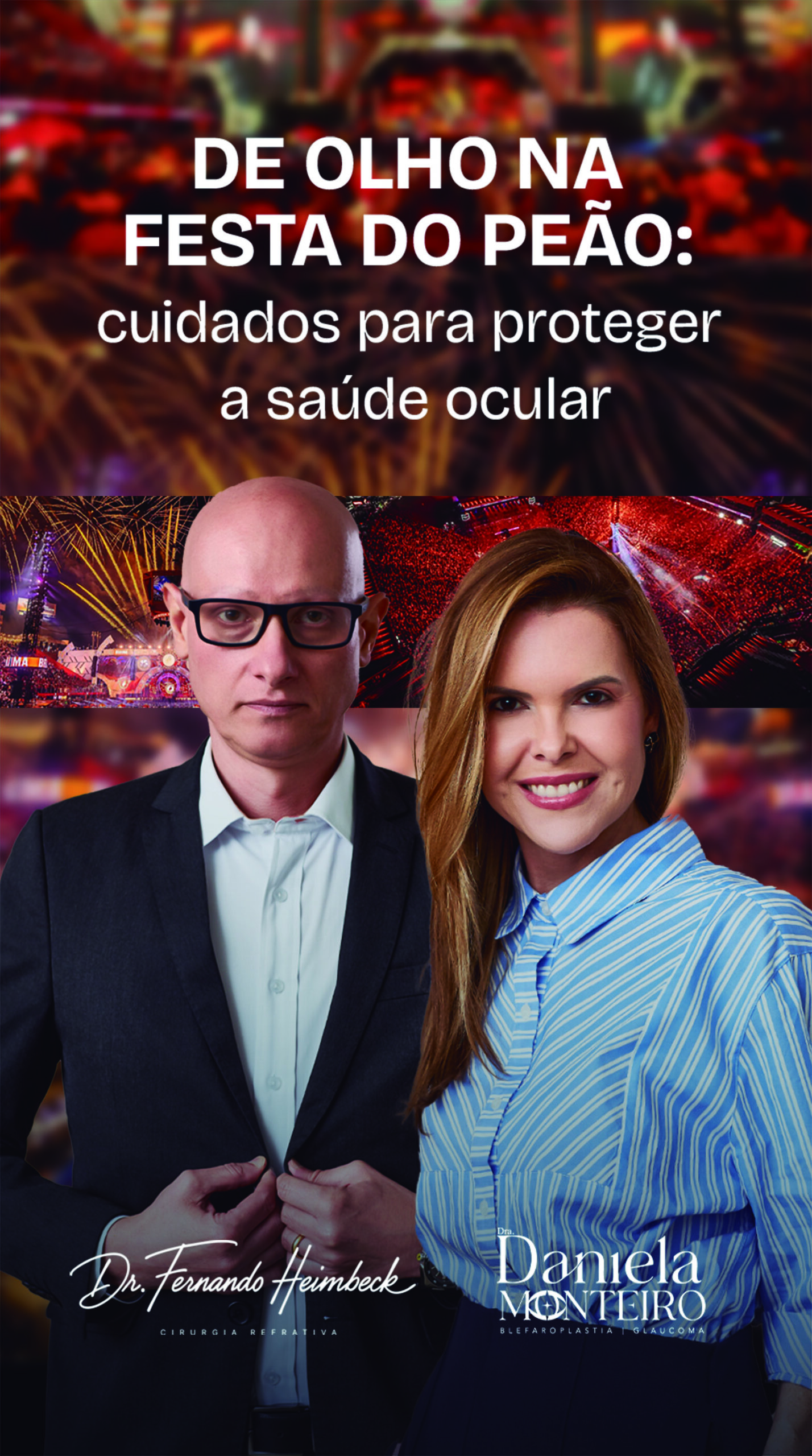 De olho na Festa do Peão: cuidados para proteger a saúde ocular