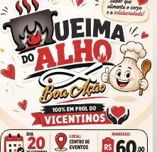 A Sociedade São Vicente de Paulo promove neste domingo (20), a partir das 11h, a 4ª edição da Queima do Alho Boa Ação, no Centro de Eventos Paulo Prata.