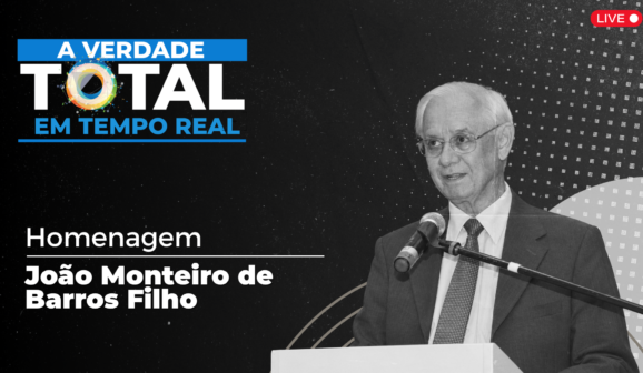 A Verdade Total em Tempo Real | Especial Homenagem a João Monteiro de Barros Filho – 12/09/2026