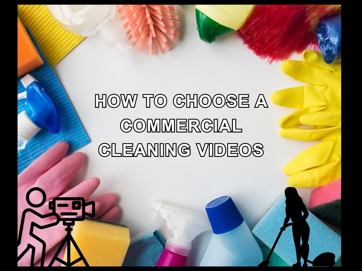 How to Choose a Commercial Cleaning Videos