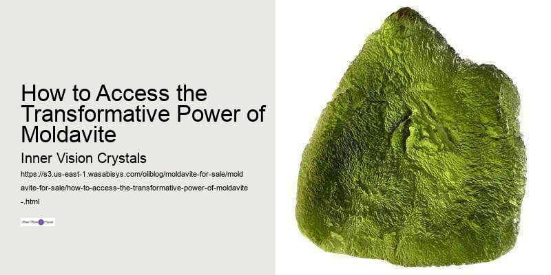 How to Access the Transformative Power of Moldavite 