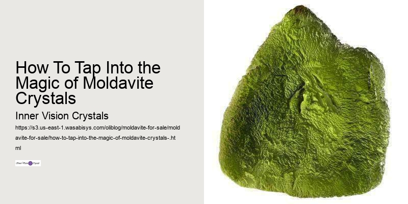 How To Tap Into the Magic of Moldavite Crystals 