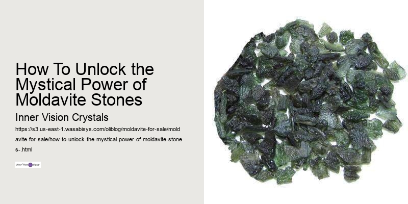 How To Unlock the Mystical Power of Moldavite Stones 