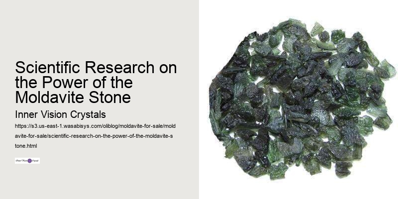 Scientific Research on the Power of the Moldavite Stone