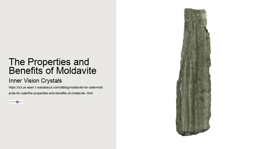 The Properties and Benefits of Moldavite 