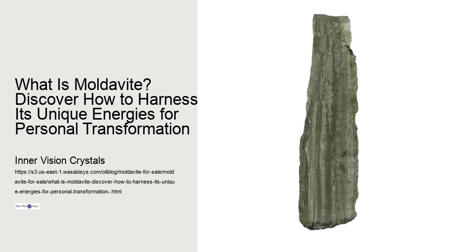 What Is Moldavite? Discover How to Harness Its Unique Energies for Personal Transformation 