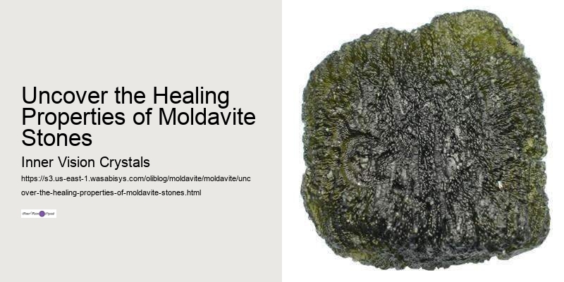 Uncover the Healing Properties of Moldavite Stones