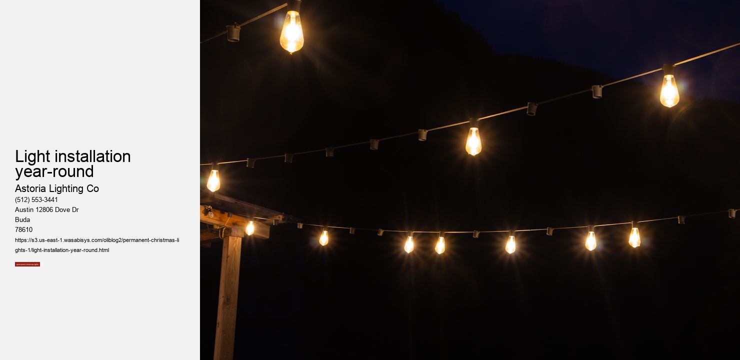 light installation year-round