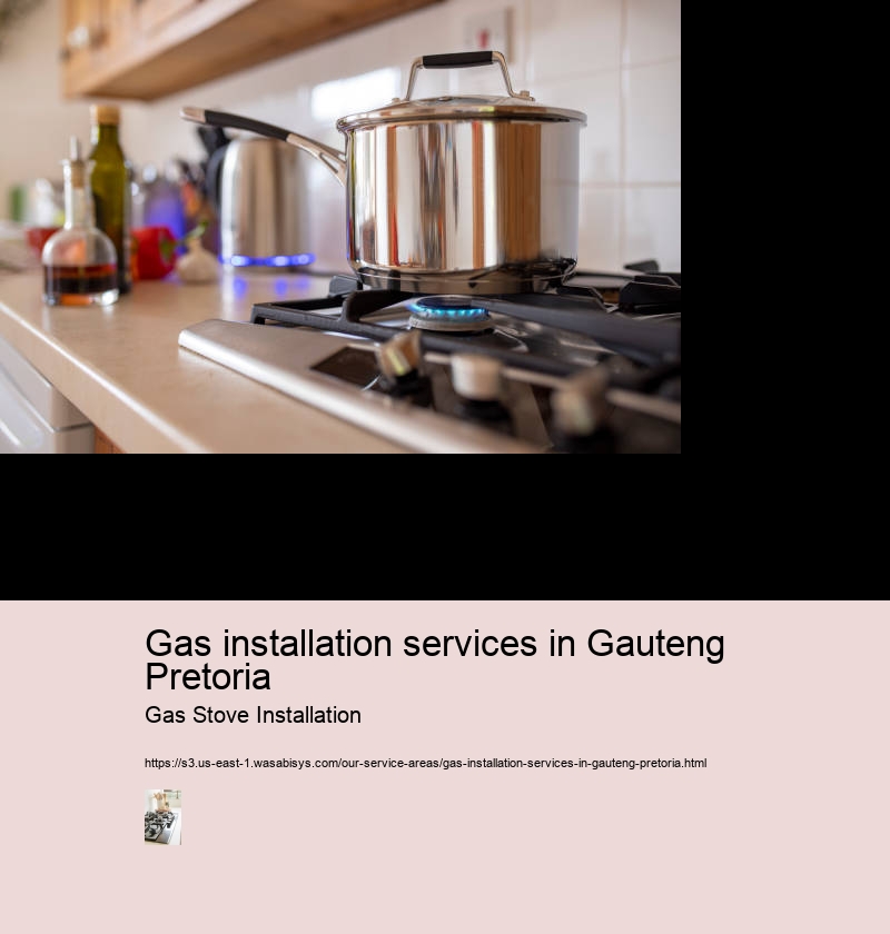 Gas installation services in Gauteng Pretoria