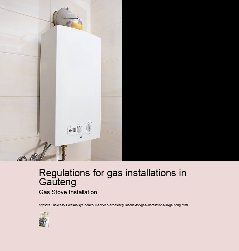 Regulations for gas installations in Gauteng