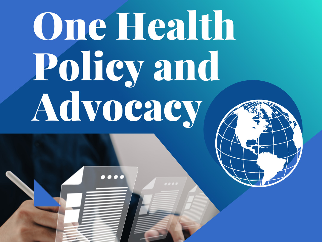 One Health Policy and Advocacy