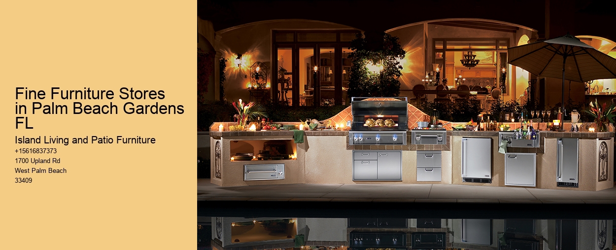 Fine Furniture Stores in Palm Beach Gardens FL