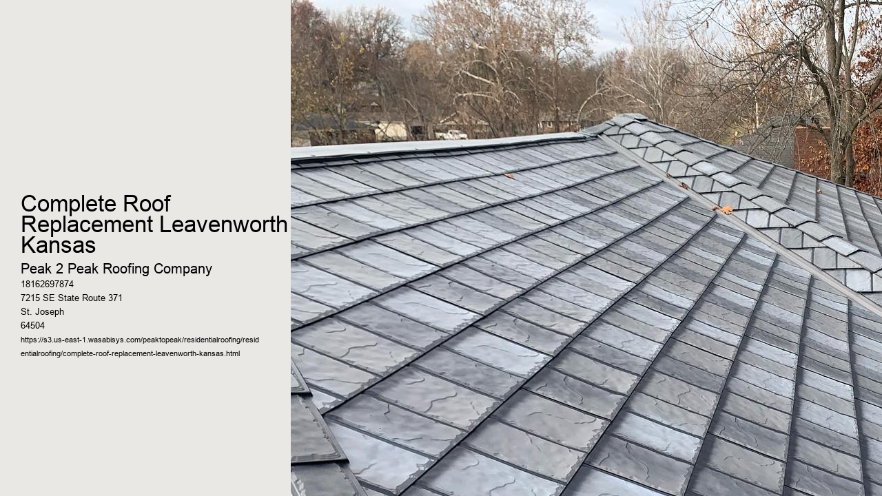 Complete Roof Replacement Leavenworth Kansas