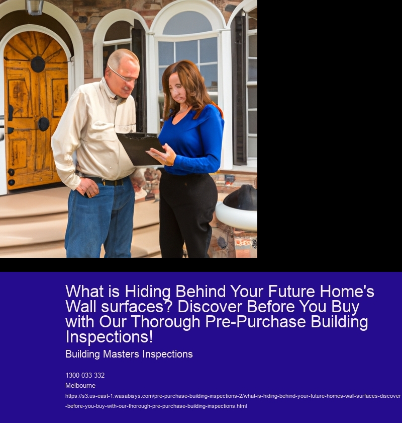 What is Hiding Behind Your Future Home's Wall surfaces? Discover Before You Buy with Our Thorough Pre-Purchase Building Inspections!