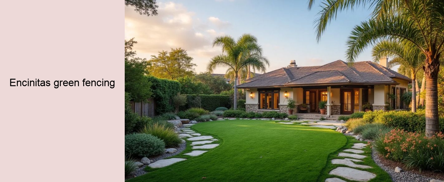 Encinitas green fencing
