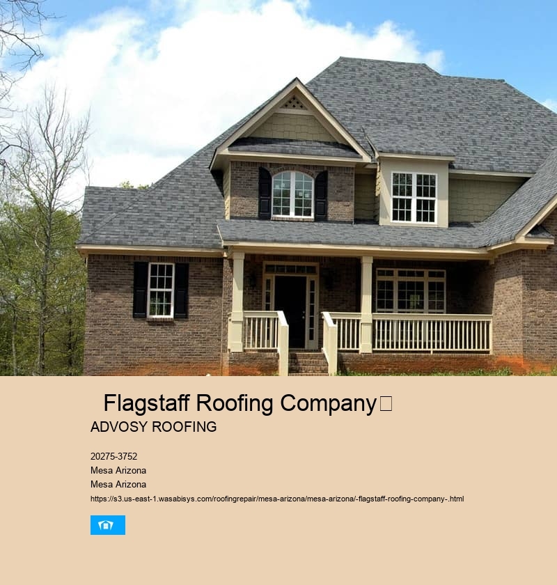   Flagstaff Roofing Company	 