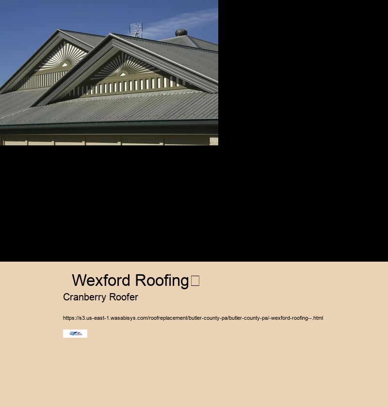   Wexford Roofing	 