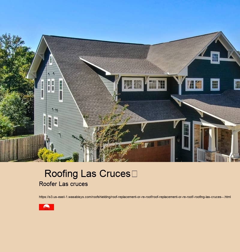   Roofing Las Cruces	 