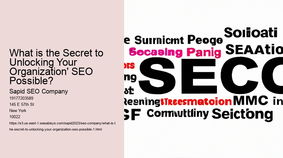 What is the Secret to Unlocking Your Organization' SEO Possible?