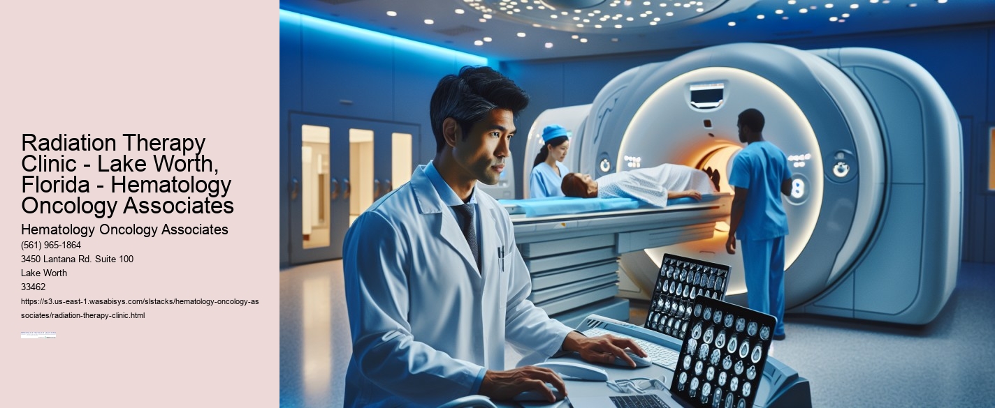 Radiation Therapy Clinic - Lake Worth, Florida - Hematology Oncology Associates