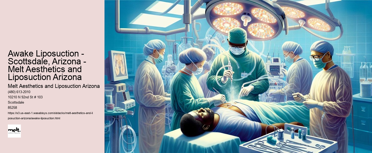 Awake Liposuction - Scottsdale, Arizona - Melt Aesthetics and Liposuction Arizona Melt Aesthetics and Liposuction Arizona Awake Liposuction - Scottsdale, Arizona - Melt Aesthetics and Liposuction Arizona