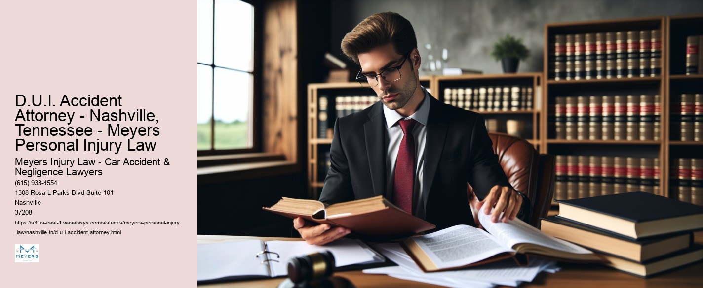 D.U.I. Accident Attorney - Nashville, Tennessee - Meyers Personal Injury Law