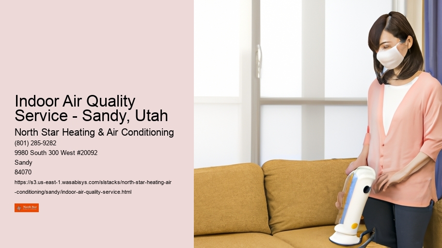 Indoor Air Quality Service - Sandy, Utah
