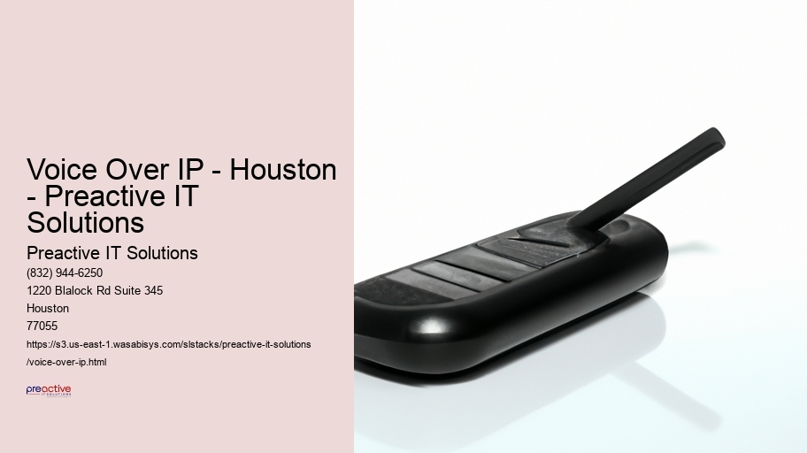 Voice Over IP - Houston - Preactive IT Solutions Preactive IT Solutions Voice Over IP - Houston - Preactive IT Solutions