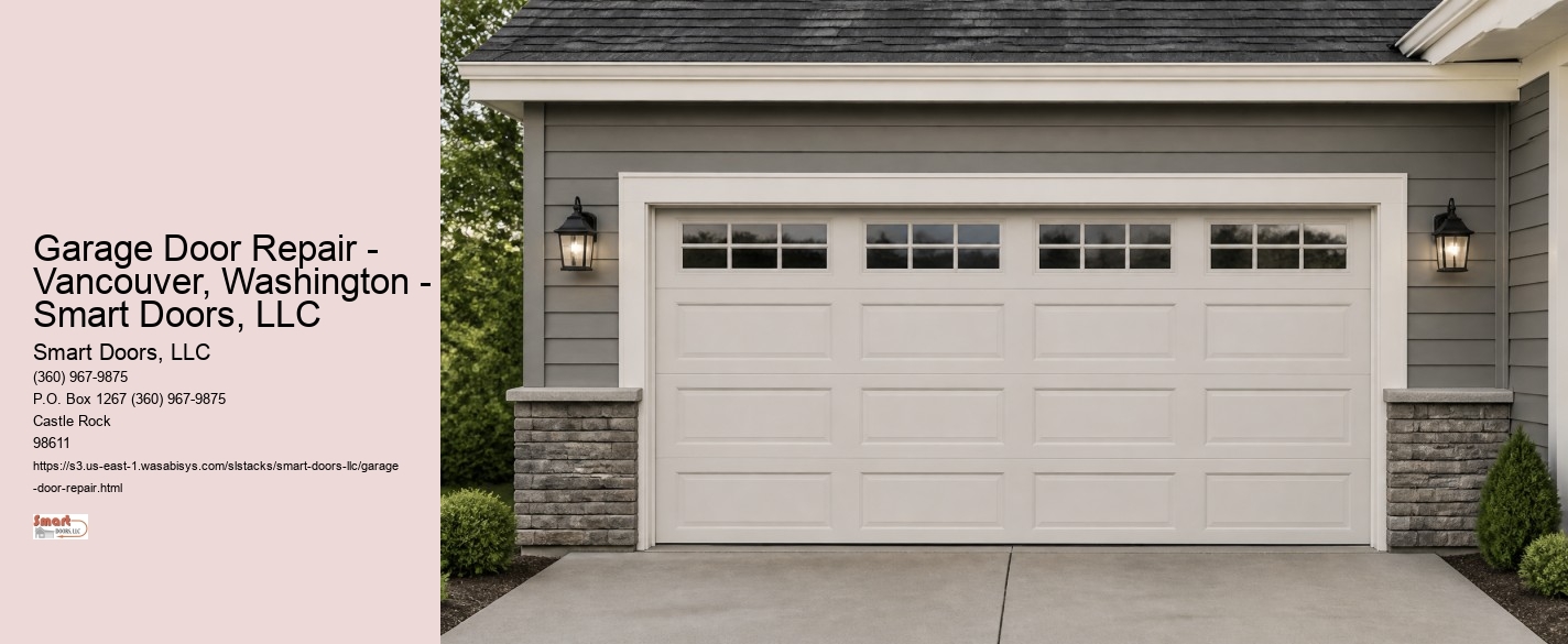 Garage Door Repair - Vancouver, Washington - Smart Doors, LLC Smart Doors, LLC Garage Door Repair - Vancouver, Washington - Smart Doors, LLC