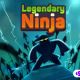 Ninja Legendary