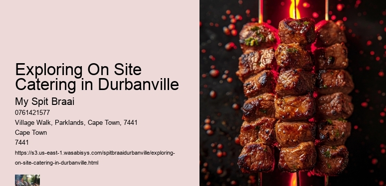 Exploring On Site Catering in Durbanville