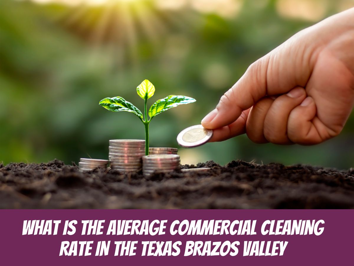 What is The Average Commercial Cleaning Rate in The Texas Brazos Valley