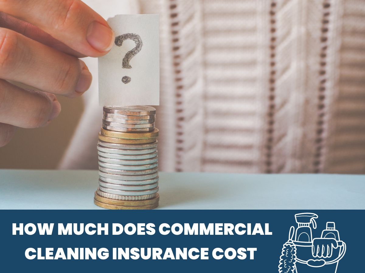 How Much Does Commercial Cleaning Insurance Cost in California