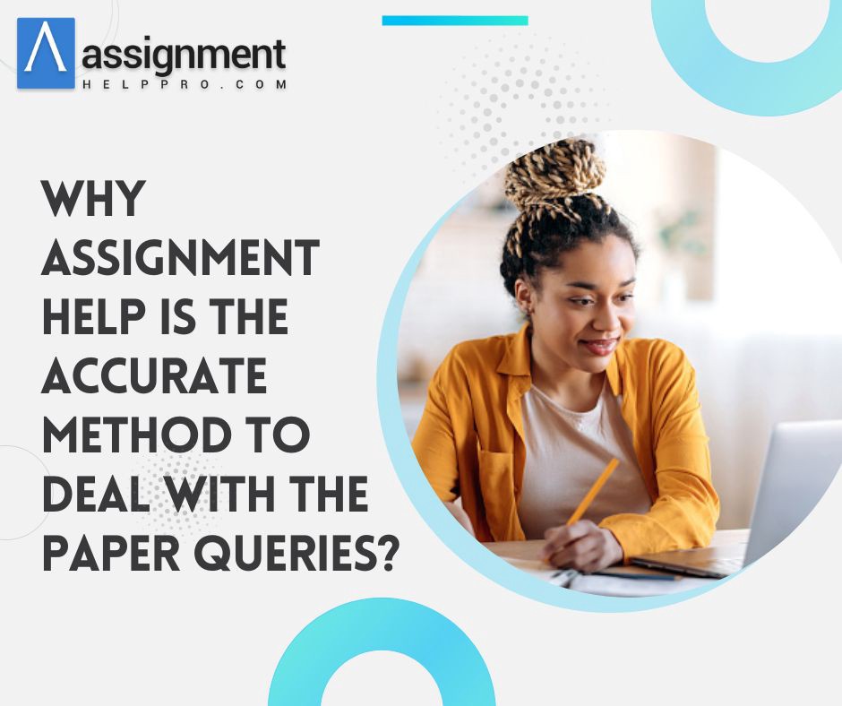 Why assignment help is the accurate method to deal with the paper queries | by Linnea Smith | Aug, 2022 | Medium