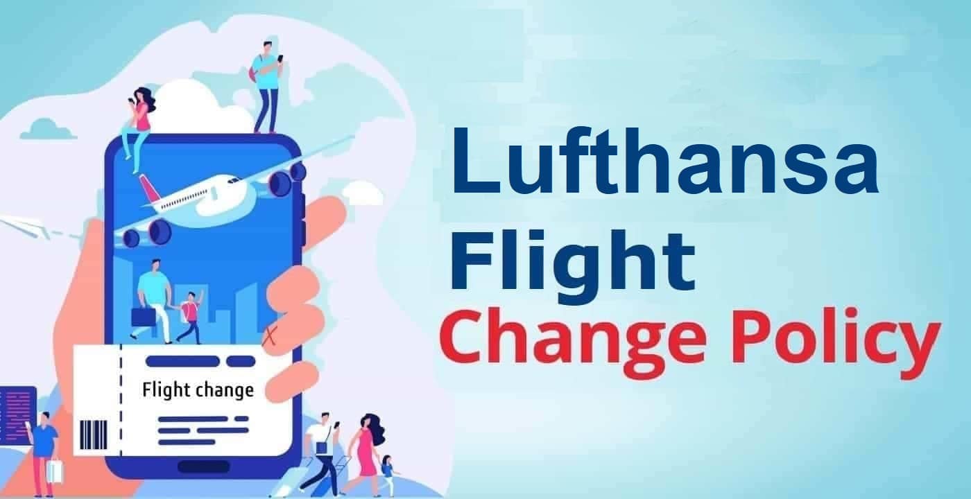 Lufthansa Flight Change Policy, Fees +1-877-805-0998