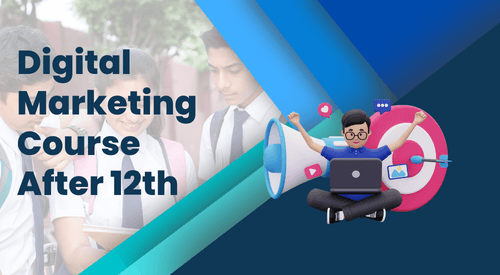 Digital Marketing Course After 12th