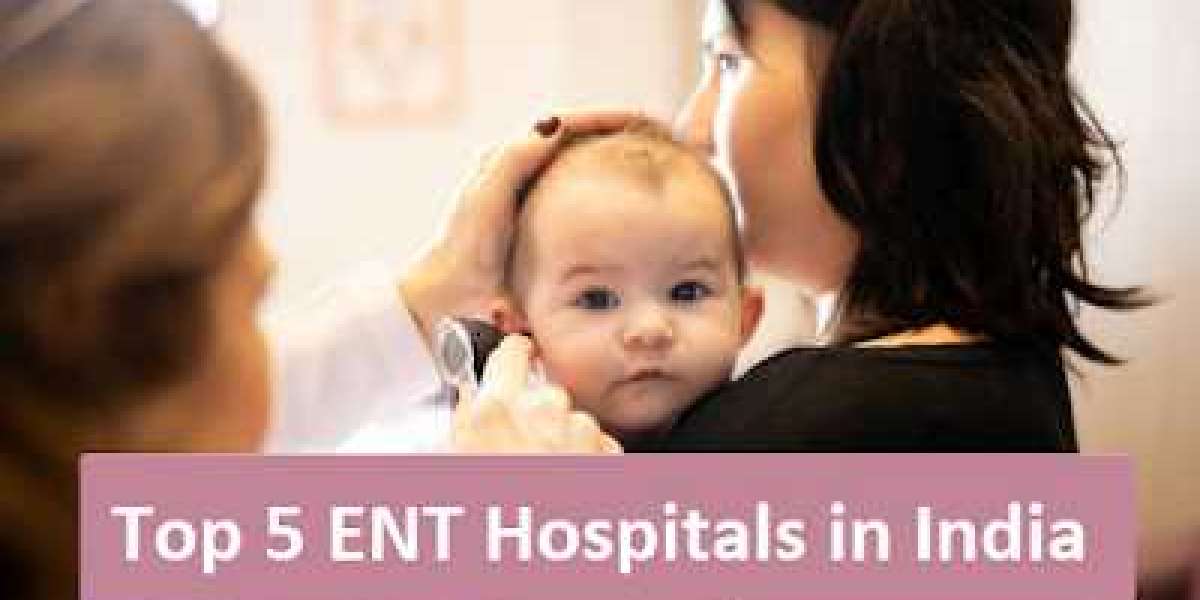 Best 5 ENT Hospitals in India